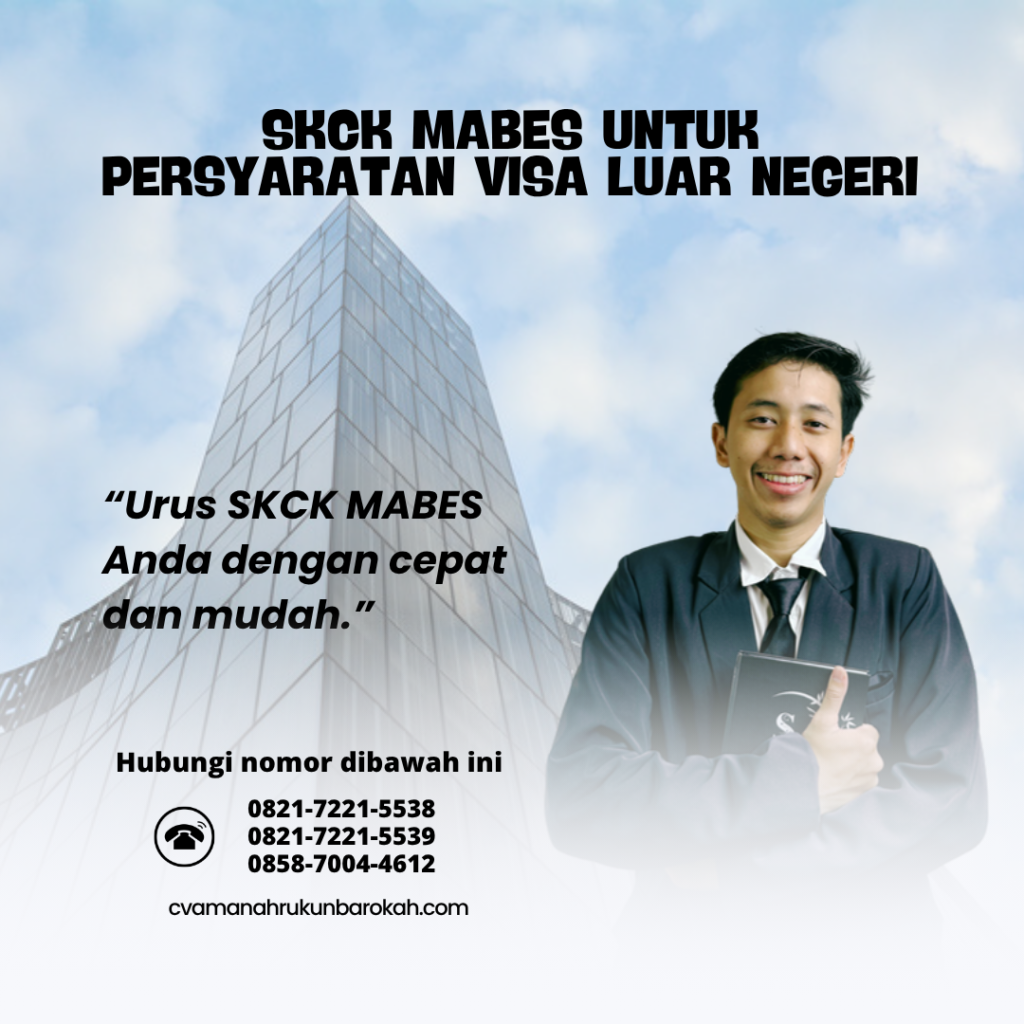 SKCK Mabes untuk Persyaratan Visa Luar Negeri