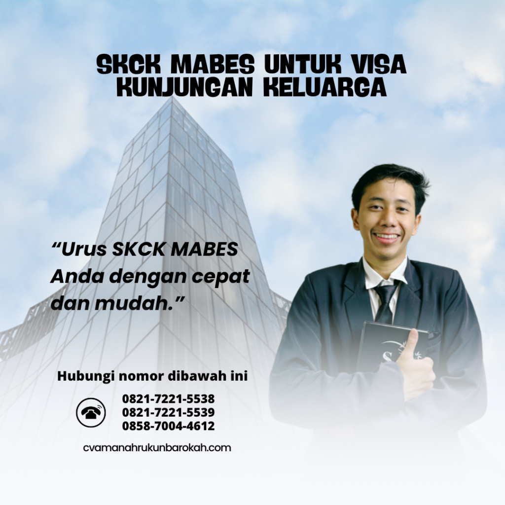 SKCK Mabes untuk Visa Kunjungan Keluarga SKCK Mabes untuk Visa Kunjungan Keluarga