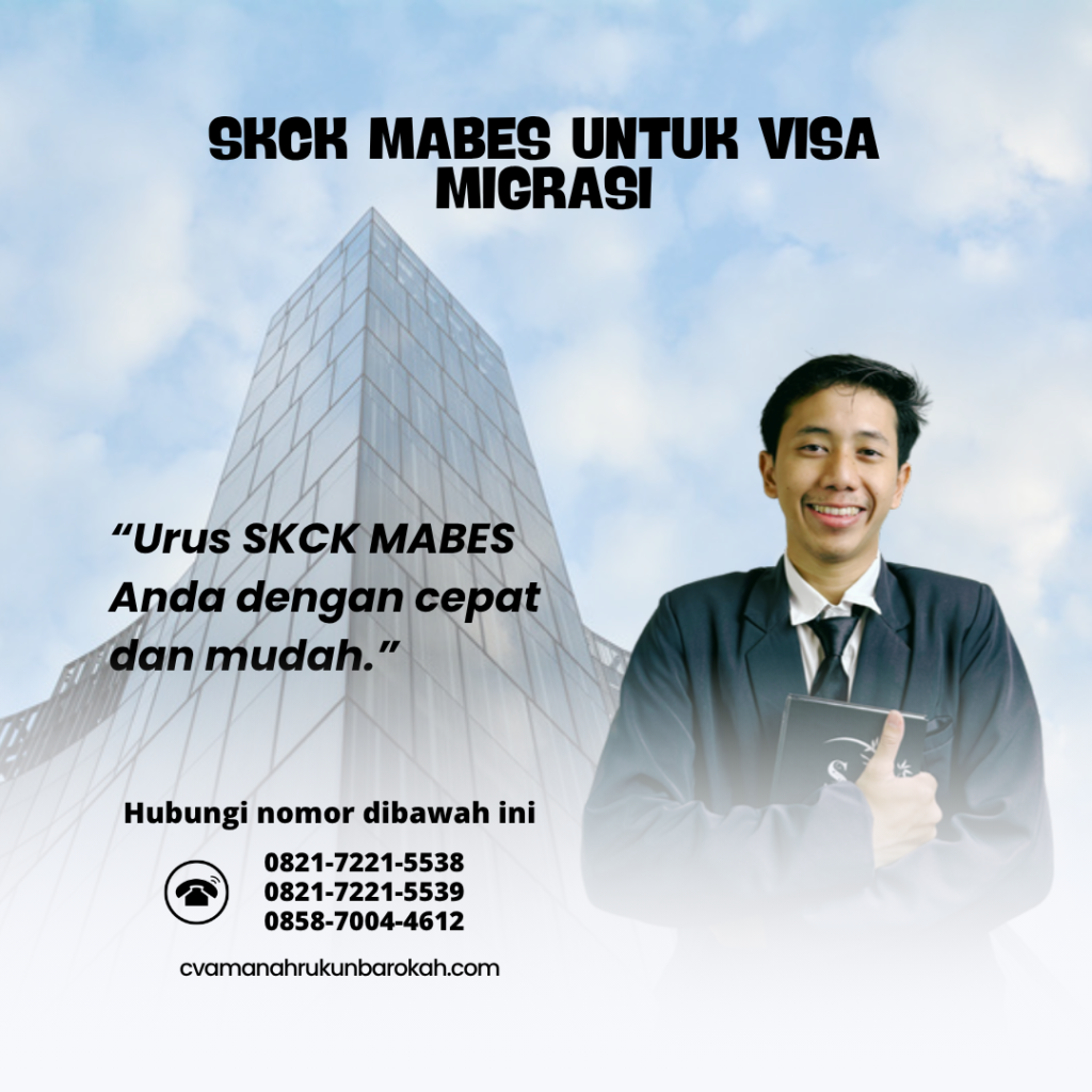 SKCK Mabes untuk Visa Migrasi