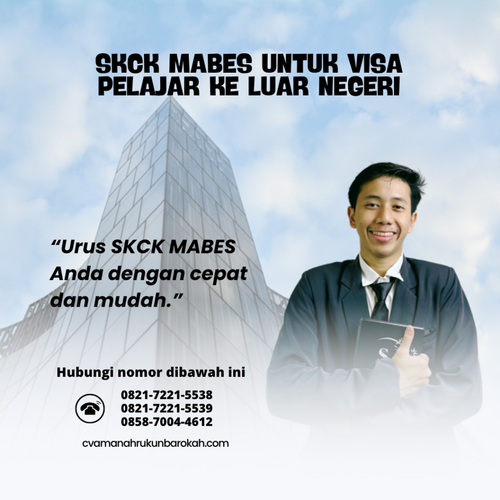SKCK Mabes untuk Visa Pelajar ke Luar Negeri