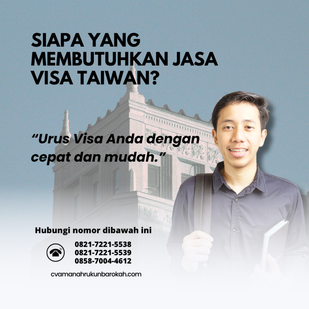 Siapa yang Membutuhkan Jasa Visa Taiwan
