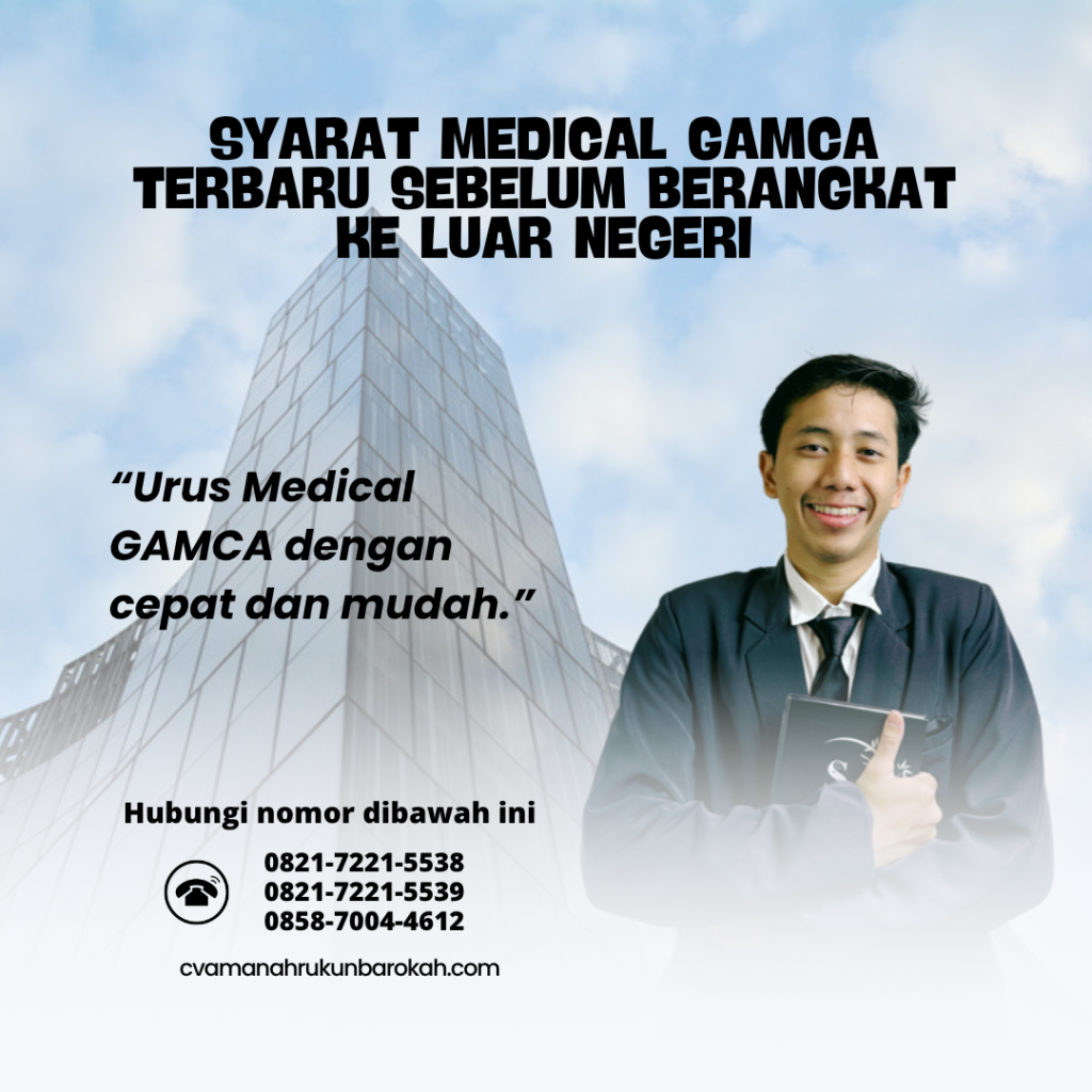 Syarat Medical GAMCA Terbaru Sebelum Berangkat ke Luar Negeri