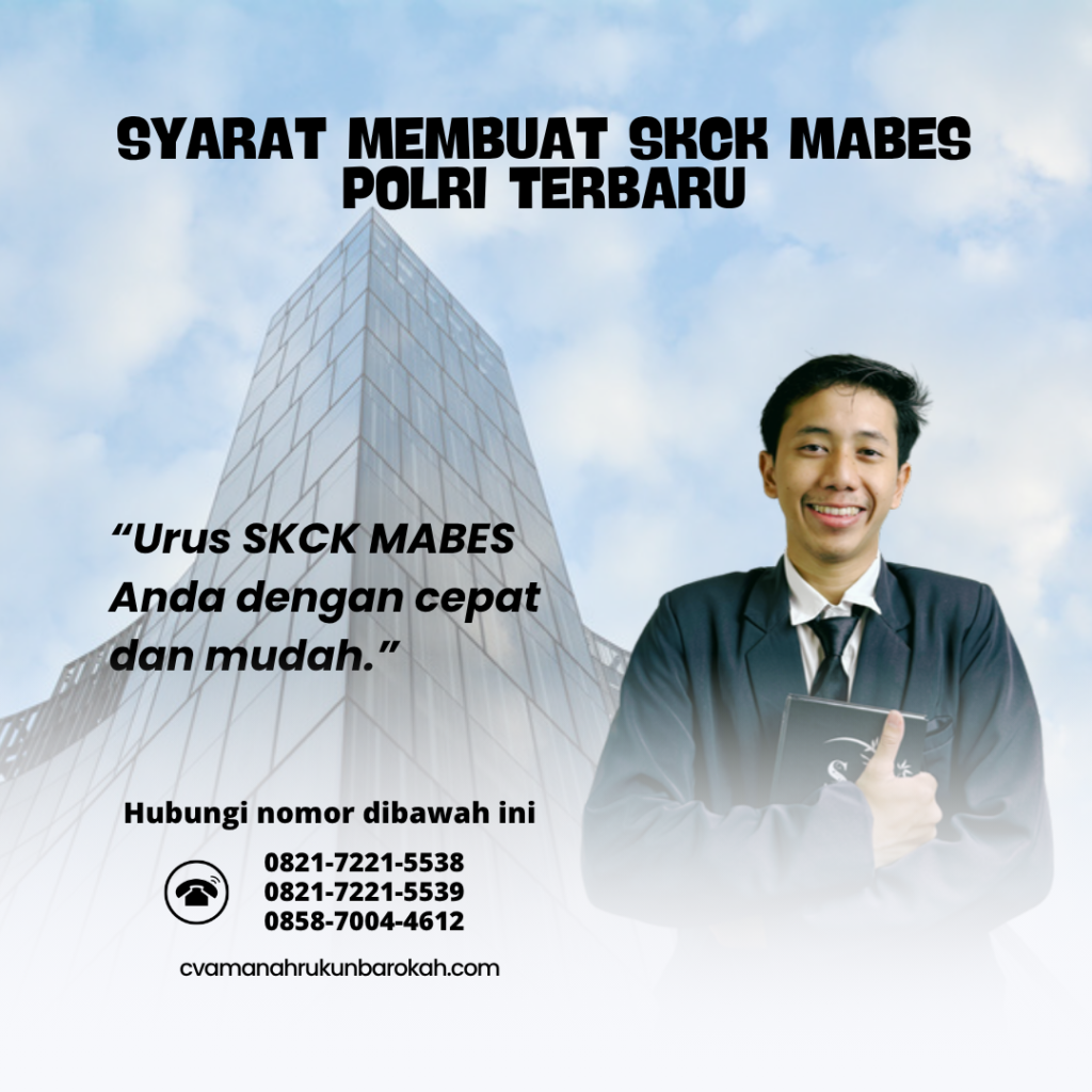 Syarat Membuat SKCK Mabes Polri Terbaru