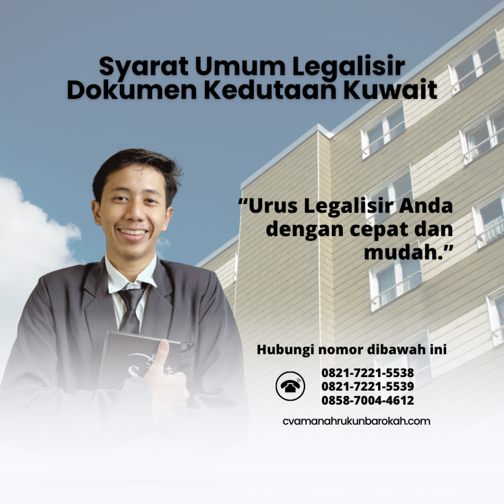 Syarat Umum Legalisir Dokumen Kedutaan Kuwait