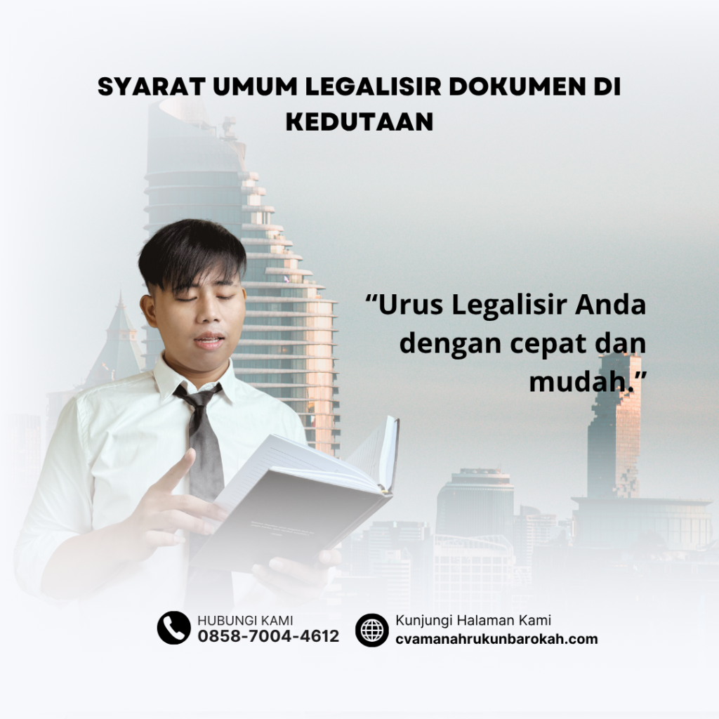 Syarat Umum Legalisir Dokumen di Kedutaan