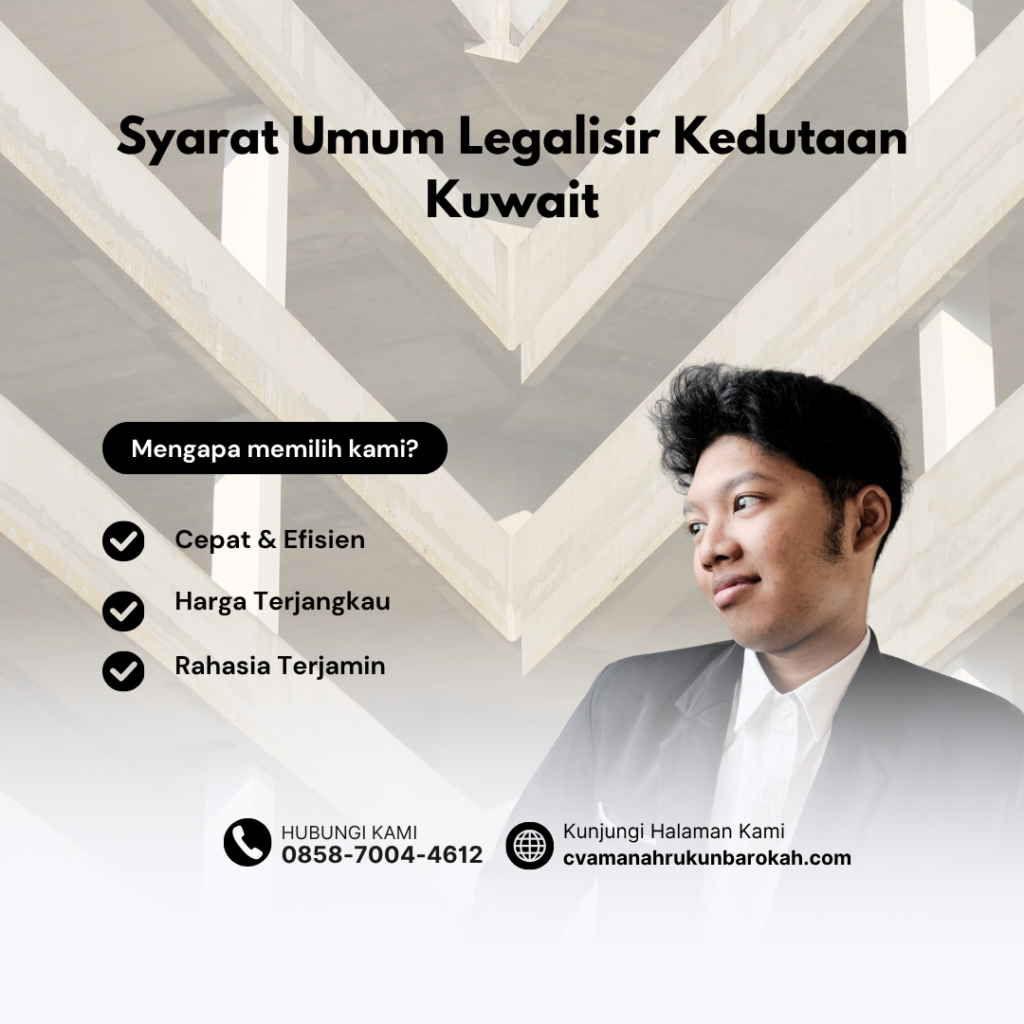 Syarat Umum Legalisir Kedutaan Kuwait