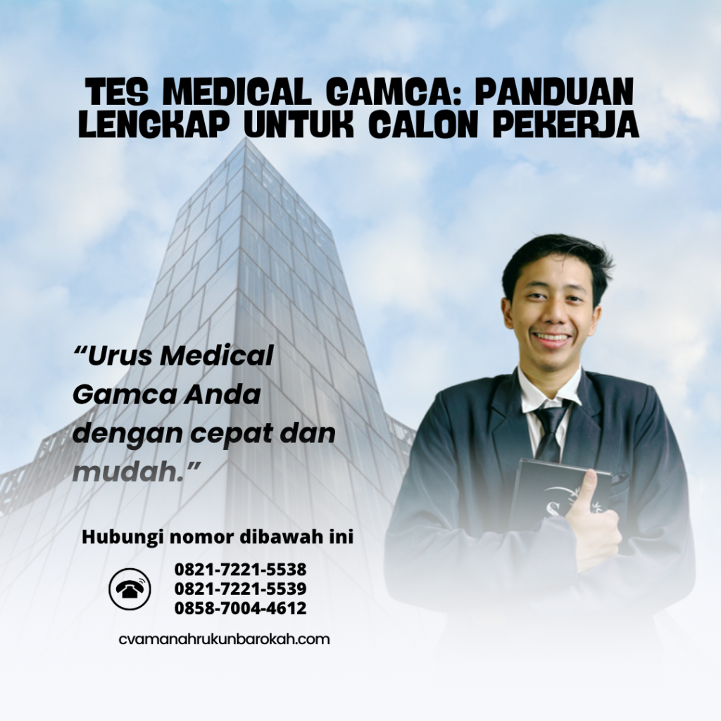 Tes Medical GAMCA Panduan Lengkap untuk Calon Pekerja Tes Medical GAMCA Panduan Lengkap untuk Calon Pekerja