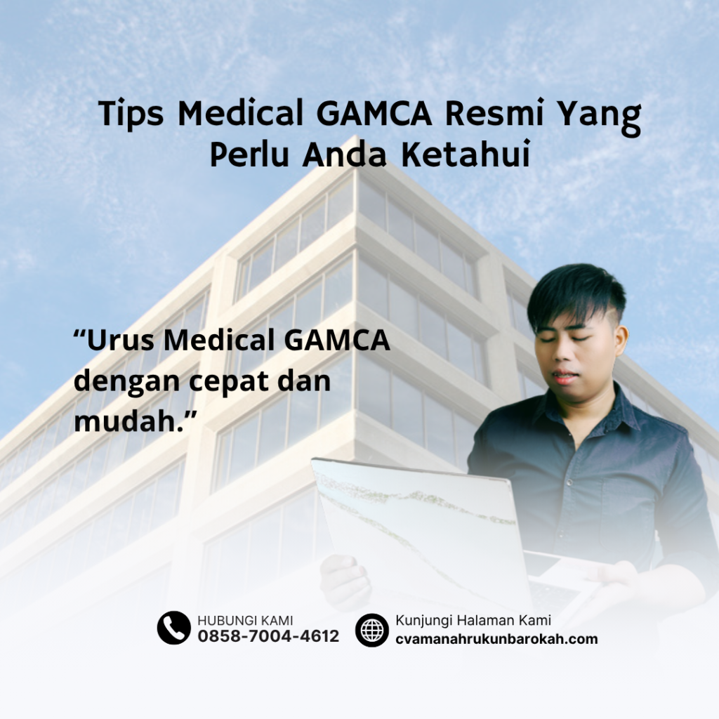 Tips Medical GAMCA Resmi Yang Perlu Anda Ketahui Tips Medical GAMCA Resmi Yang Perlu Anda Ketahui