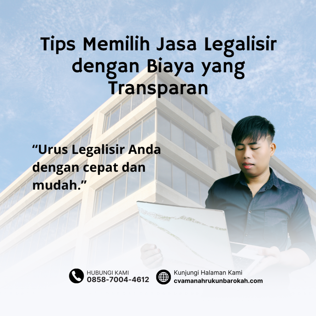 Tips Memilih Jasa Legalisir dengan Biaya yang Transparan