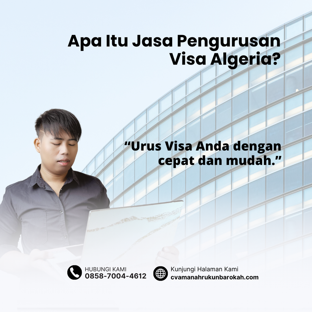 Apa Itu Jasa Pengurusan Visa Algeria Apa Itu Jasa Pengurusan Visa Algeria