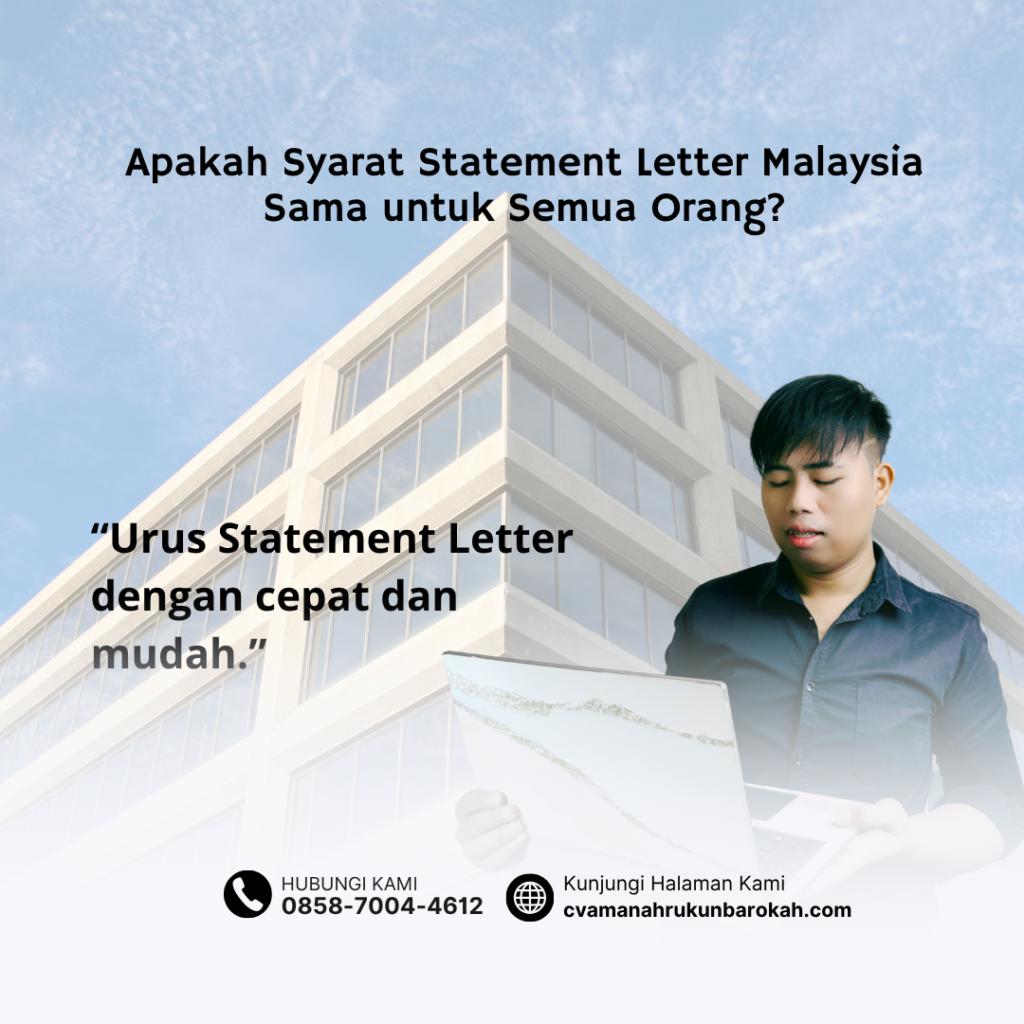Apakah Syarat Statement Letter Malaysia Sama untuk Semua Orang