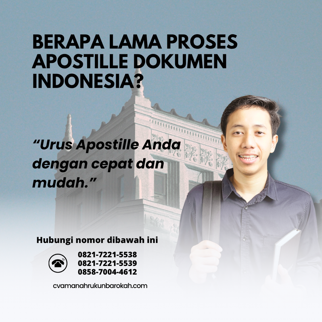 Berapa Lama Proses Apostille Dokumen Indonesia Berapa Lama Proses Apostille Dokumen Indonesia