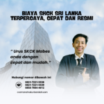 Biaya SKCK Sri Lanka Terpercaya, Cepat Dan Resmi