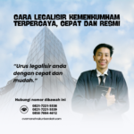Cara Legalisir Kemenkumham Terpercaya, Cepat Dan Resmi