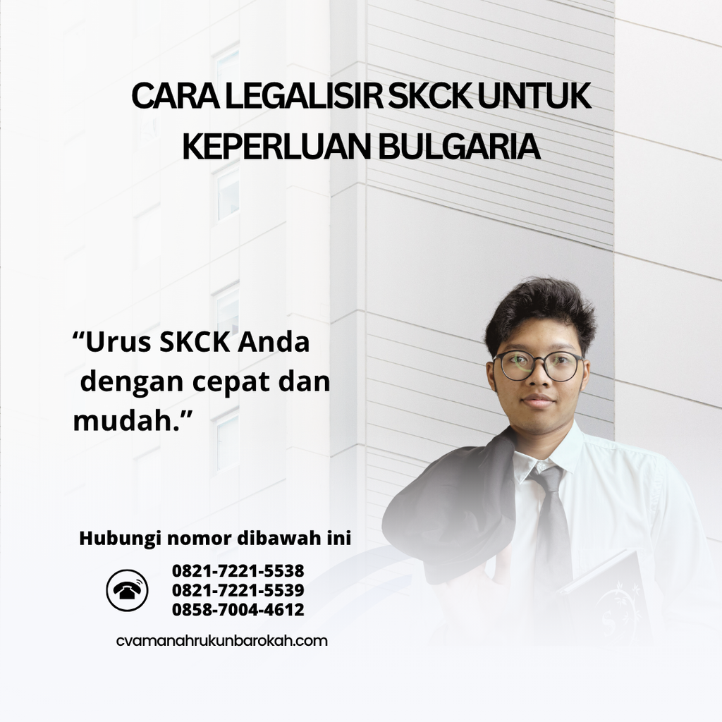 Cara Legalisir SKCK untuk Keperluan Bulgaria