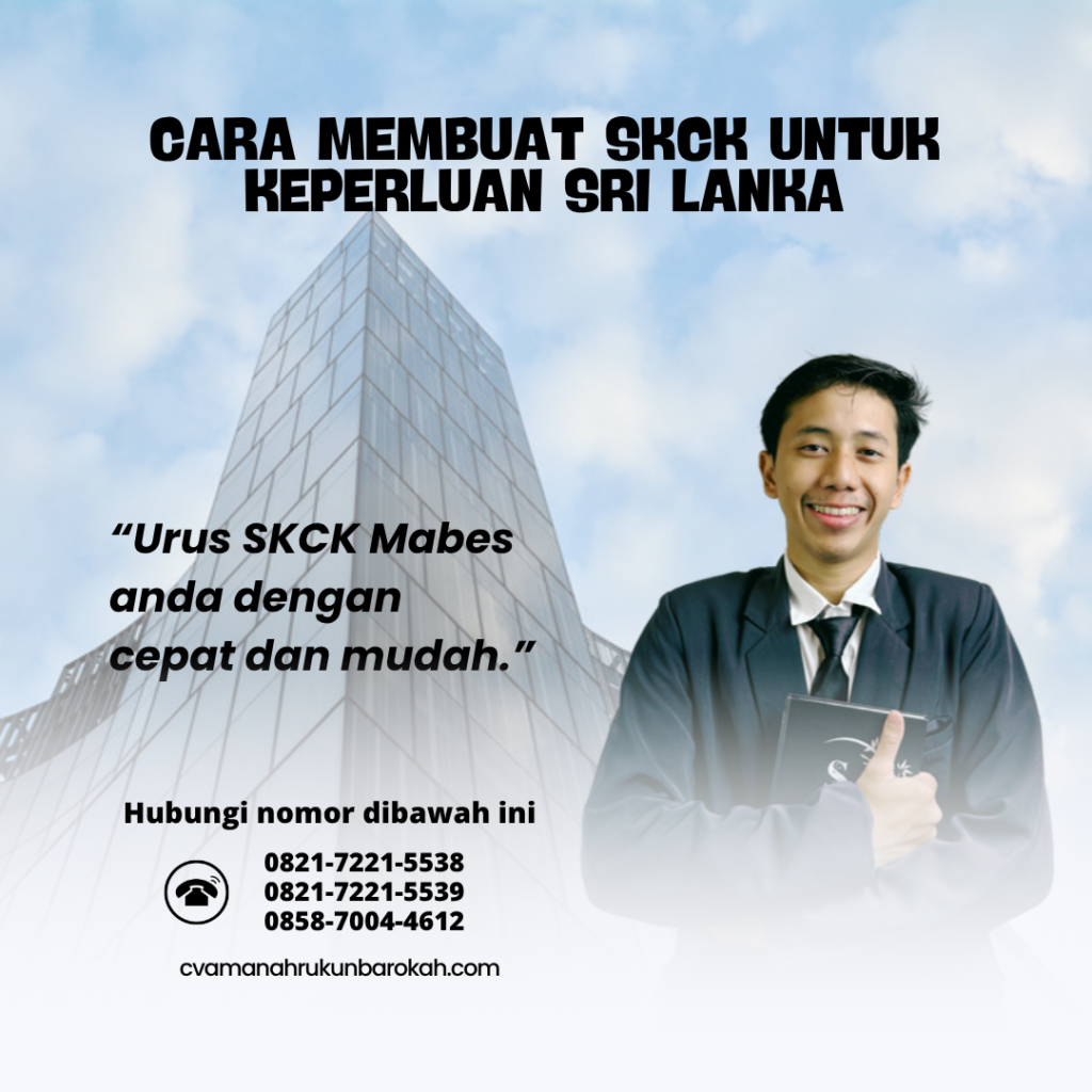 Cara Membuat SKCK untuk Keperluan Sri Lanka
