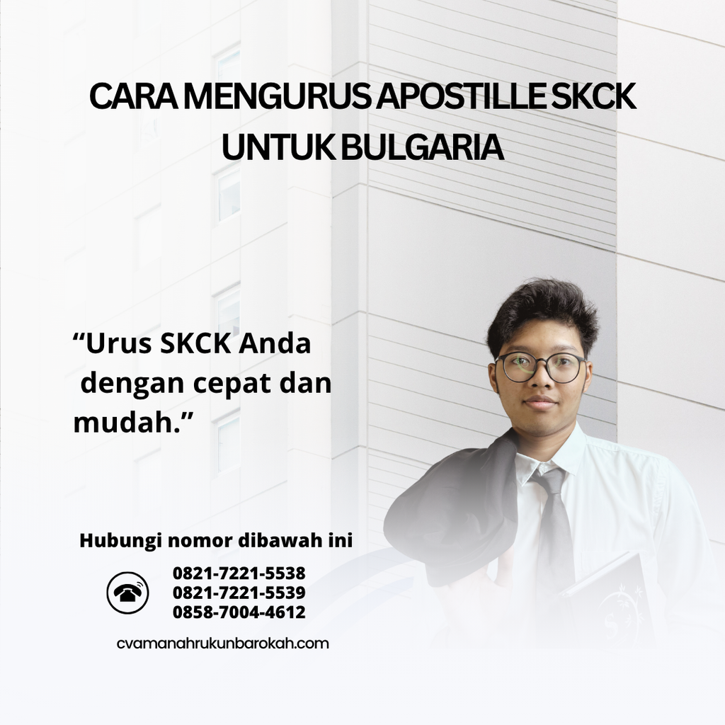 Cara Mengurus Apostille SKCK untuk Bulgaria Cara Mengurus Apostille SKCK untuk Bulgaria