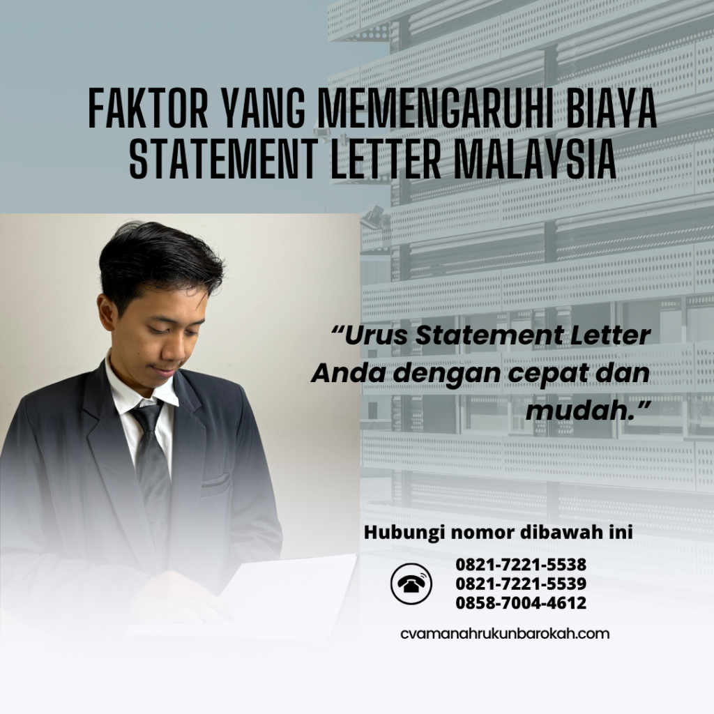 Faktor yang Memengaruhi Biaya Statement Letter Malaysia