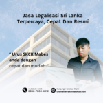 Jasa Legalisasi Sri Lanka Terpercaya, Cepat Dan Resmi