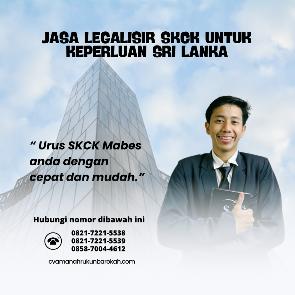 Jasa Legalisir SKCK untuk Keperluan Sri Lanka
