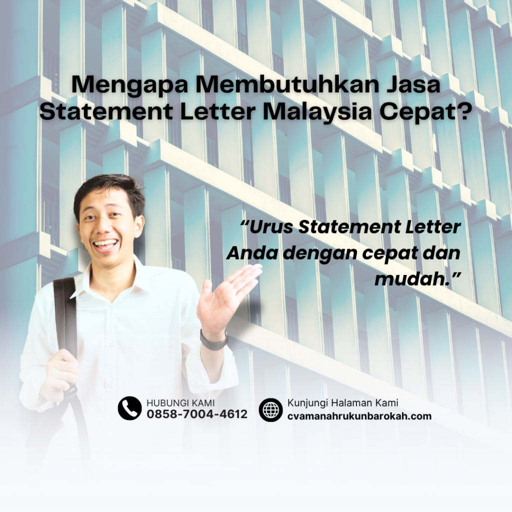 Mengapa Membutuhkan Jasa Statement Letter Malaysia Cepat