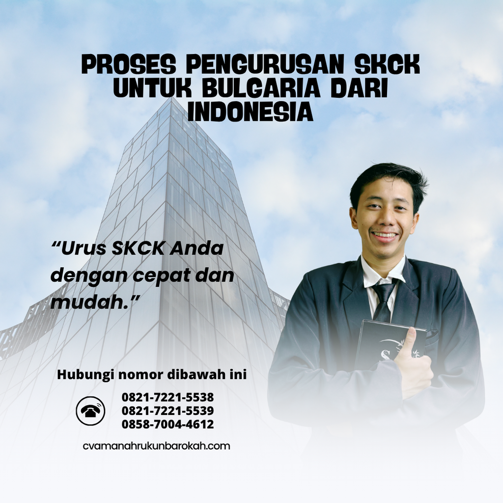 Proses Pengurusan SKCK untuk Bulgaria dari Indonesia Proses Pengurusan SKCK untuk Bulgaria dari Indonesia