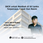 SKCK untuk Menikah di Sri Lanka Terpercaya, Cepat Dan Resmi
