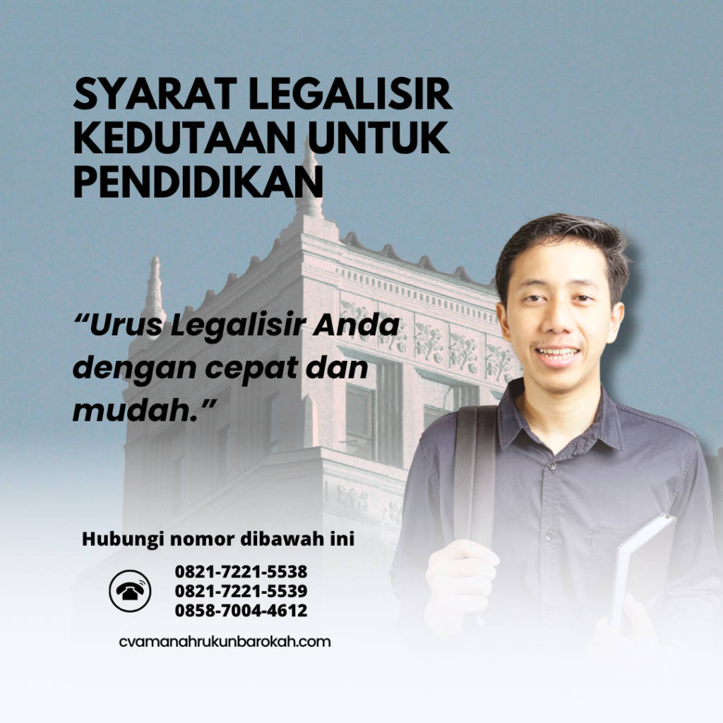 Syarat Legalisir Kedutaan untuk Pendidikan