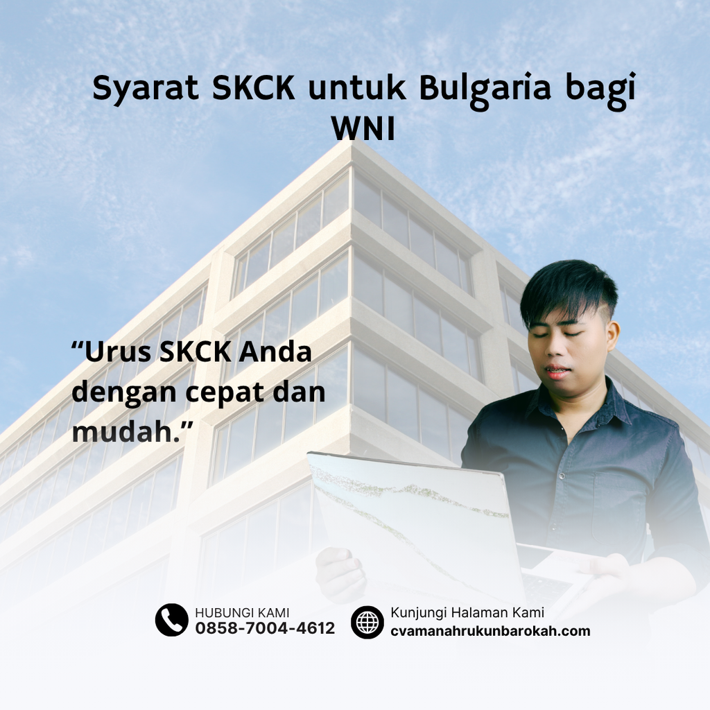 Syarat SKCK untuk Bulgaria bagi WNI