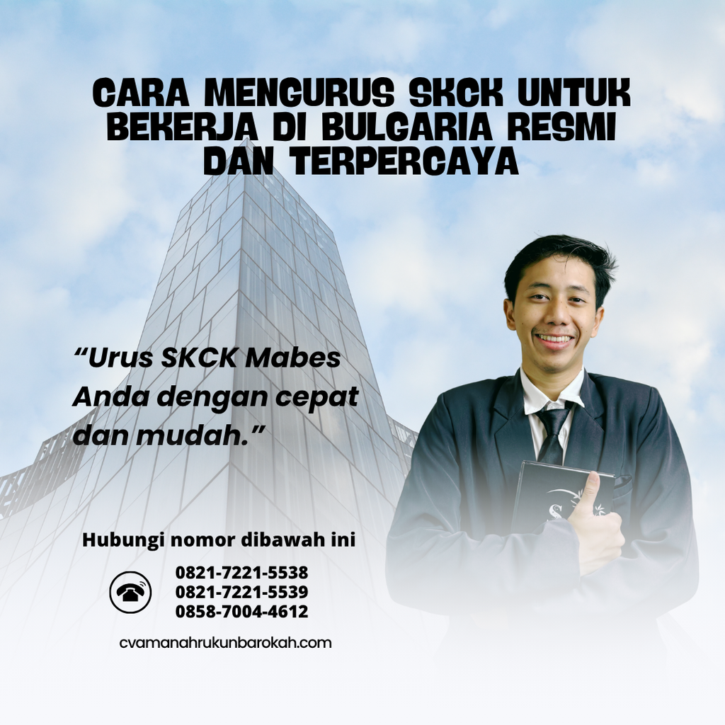 Cara Mengurus SKCK untuk Bekerja di Bulgaria Resmi dan Terpercaya Cara Mengurus SKCK untuk Bekerja di Bulgaria Resmi dan Terpercaya