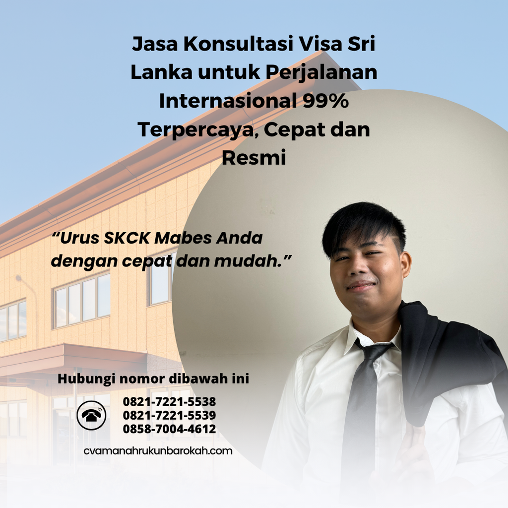 Jasa Konsultasi Visa Sri Lanka untuk Perjalanan Internasional 99% Terpercaya, Cepat dan Resmi