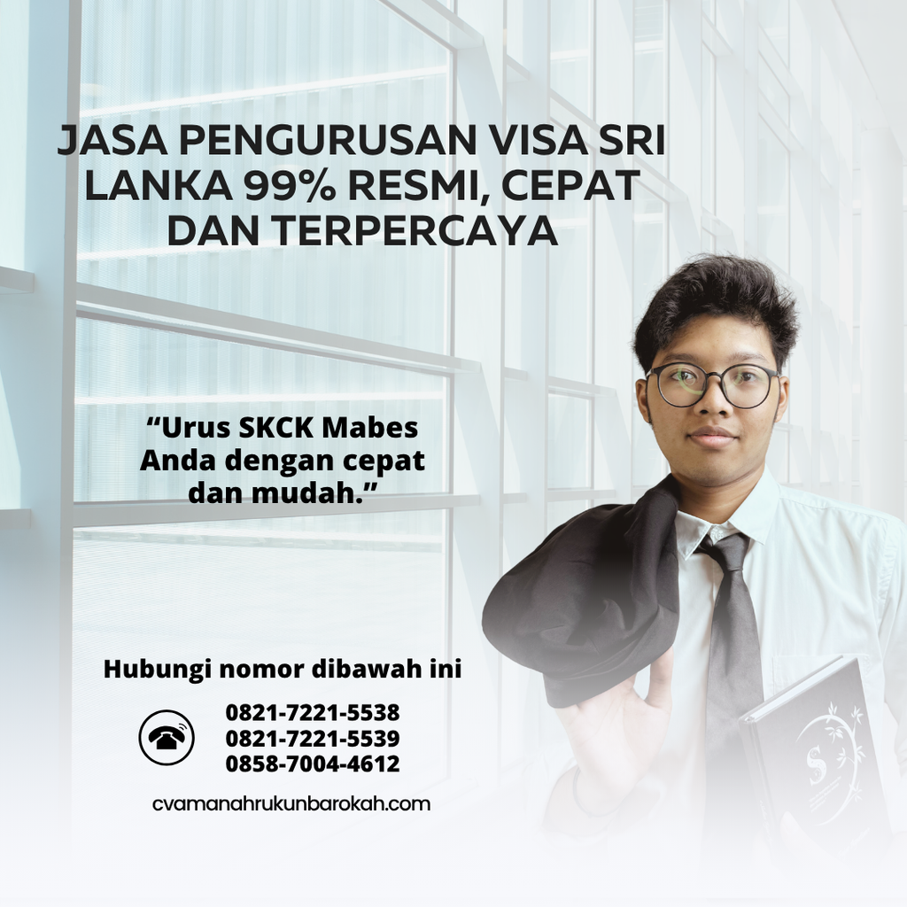 Jasa Pengurusan Visa Sri Lanka 99% Resmi, Cepat dan Terpercaya Jasa Pengurusan Visa Sri Lanka 99% Resmi, Cepat dan Terpercaya
