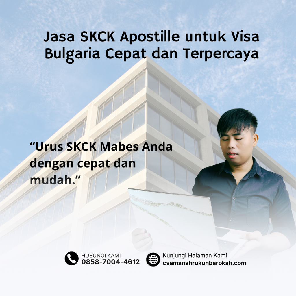 Jasa SKCK Apostille untuk Visa Bulgaria Cepat dan Terpercaya (1)