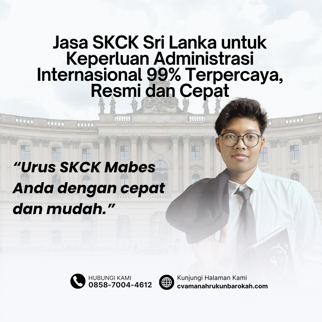 Jasa SKCK Sri Lanka untuk Keperluan Administrasi Internasional 99% Terpercaya, Resmi dan Cepat
