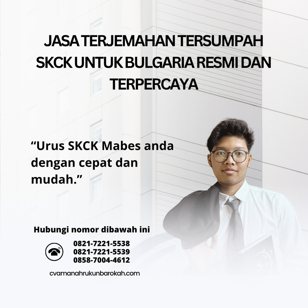 Jasa Terjemahan Tersumpah SKCK untuk Bulgaria Resmi dan Terpercaya