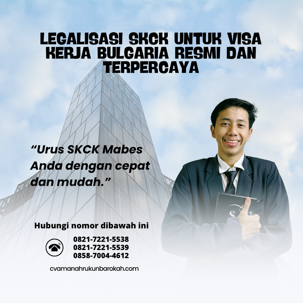 Legalisasi SKCK untuk Visa Kerja Bulgaria Resmi dan Terpercaya