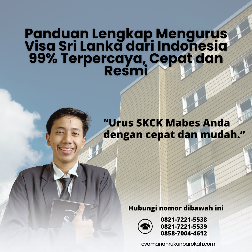 Panduan Lengkap Mengurus Visa Sri Lanka dari Indonesia 99% Terpercaya, Cepat dan Resmi Panduan Lengkap Mengurus Visa Sri Lanka dari Indonesia 99% Terpercaya, Cepat dan Resmi