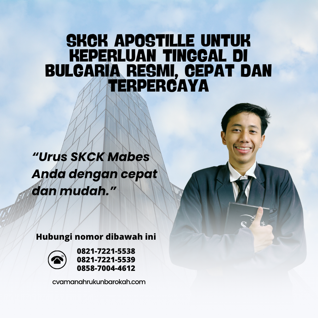 SKCK Apostille untuk Keperluan Tinggal di Bulgaria Resmi, Cepat dan Terpercaya SKCK Apostille untuk Keperluan Tinggal di Bulgaria Resmi, Cepat dan Terpercaya