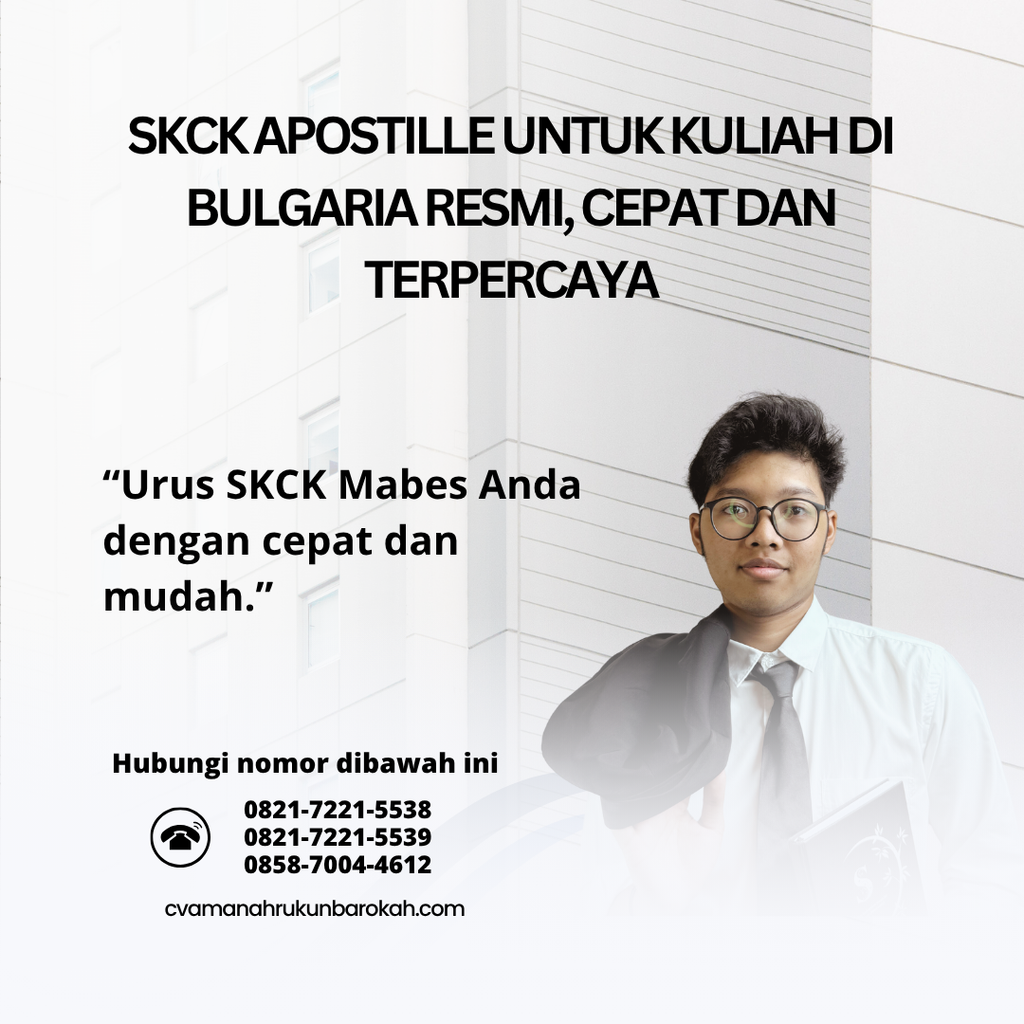 SKCK Apostille untuk Kuliah di Bulgaria Resmi, Cepat dan Terpercaya