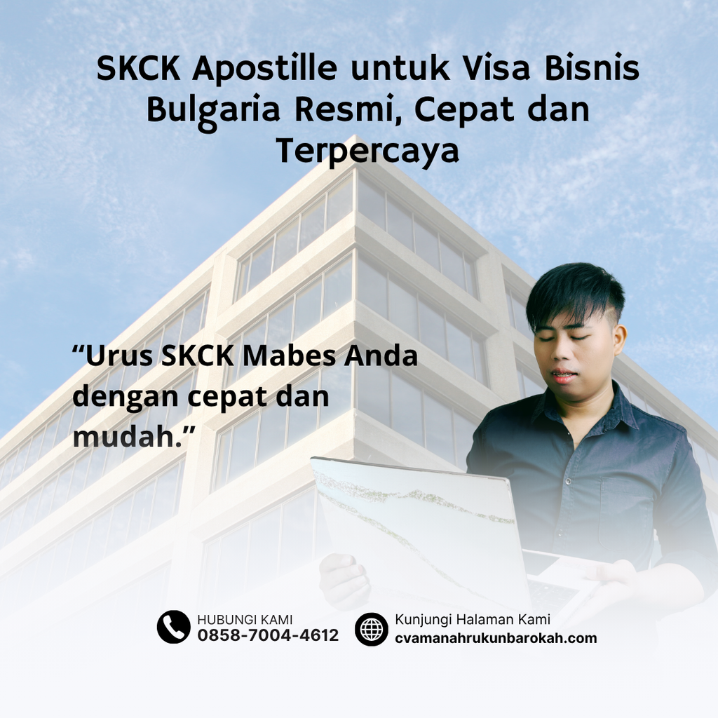 SKCK Apostille untuk Visa Bisnis Bulgaria Resmi, Cepat dan Terpercaya