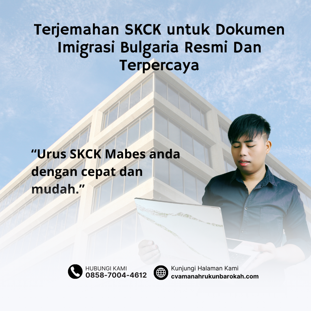 Terjemahan SKCK untuk Dokumen Imigrasi Bulgaria Resmi Dan Terpercaya