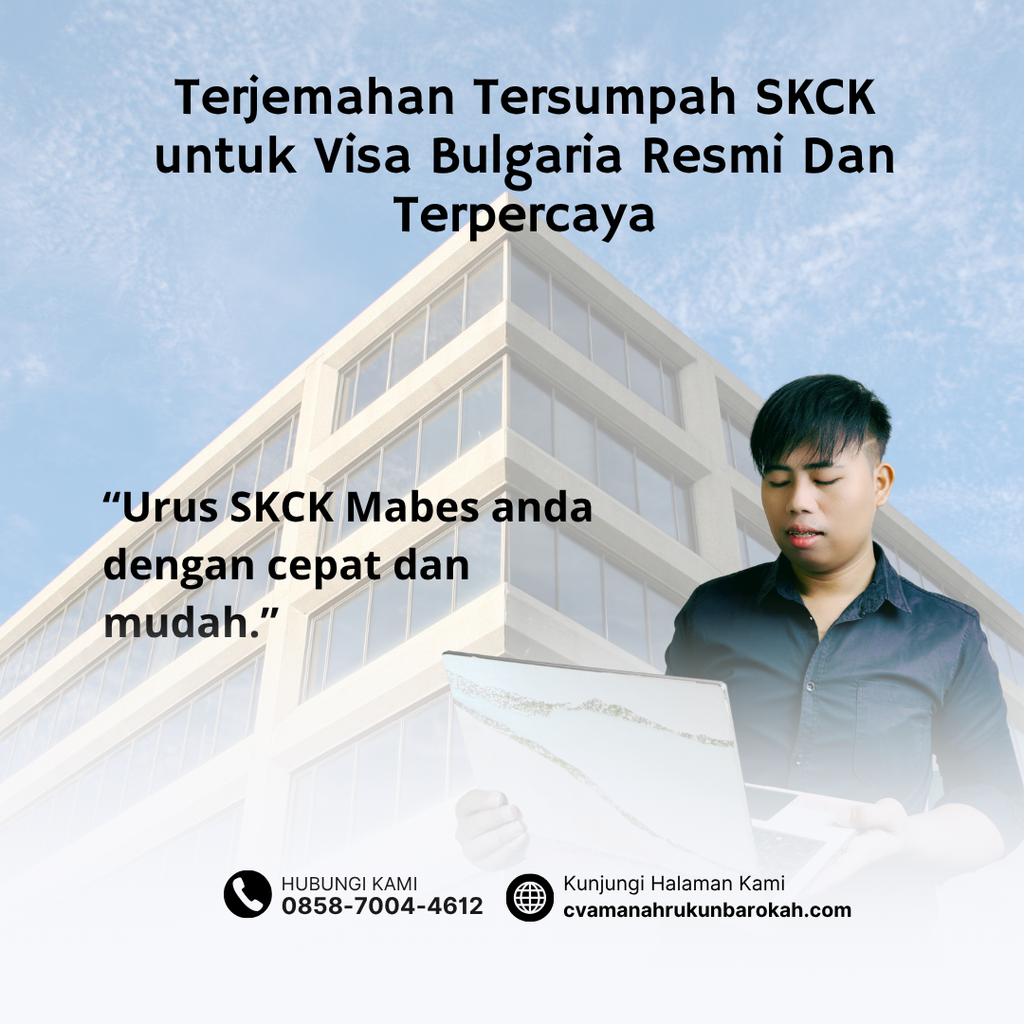 Terjemahan Tersumpah SKCK untuk Visa Bulgaria Resmi Dan Terpercaya